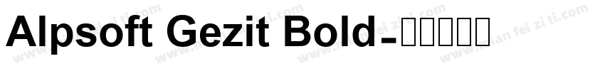 Alpsoft Gezit Bold字体转换